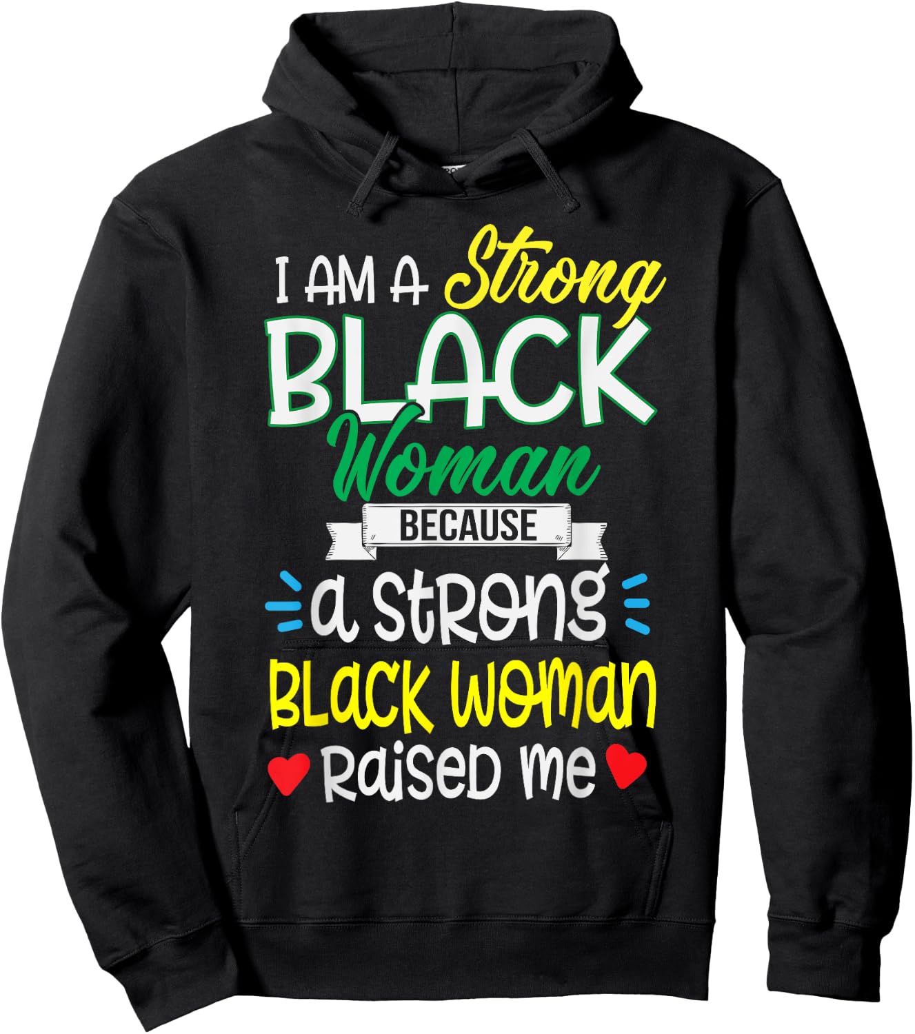Strong Black Woman Raised Me Girl Melanin Christmas Gift Hoodie - Hoodie | Black