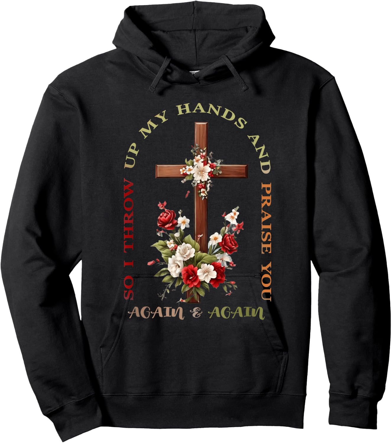 So I Throw Up My Hands Brandon Lake And Praise You Hoodie - Hoodie | Black
