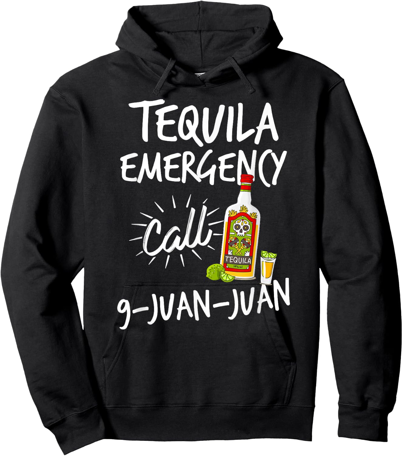 Tequila Emergency Call 9 Juan Juan - Funny Tequila Hoodie - Hoodie | Black