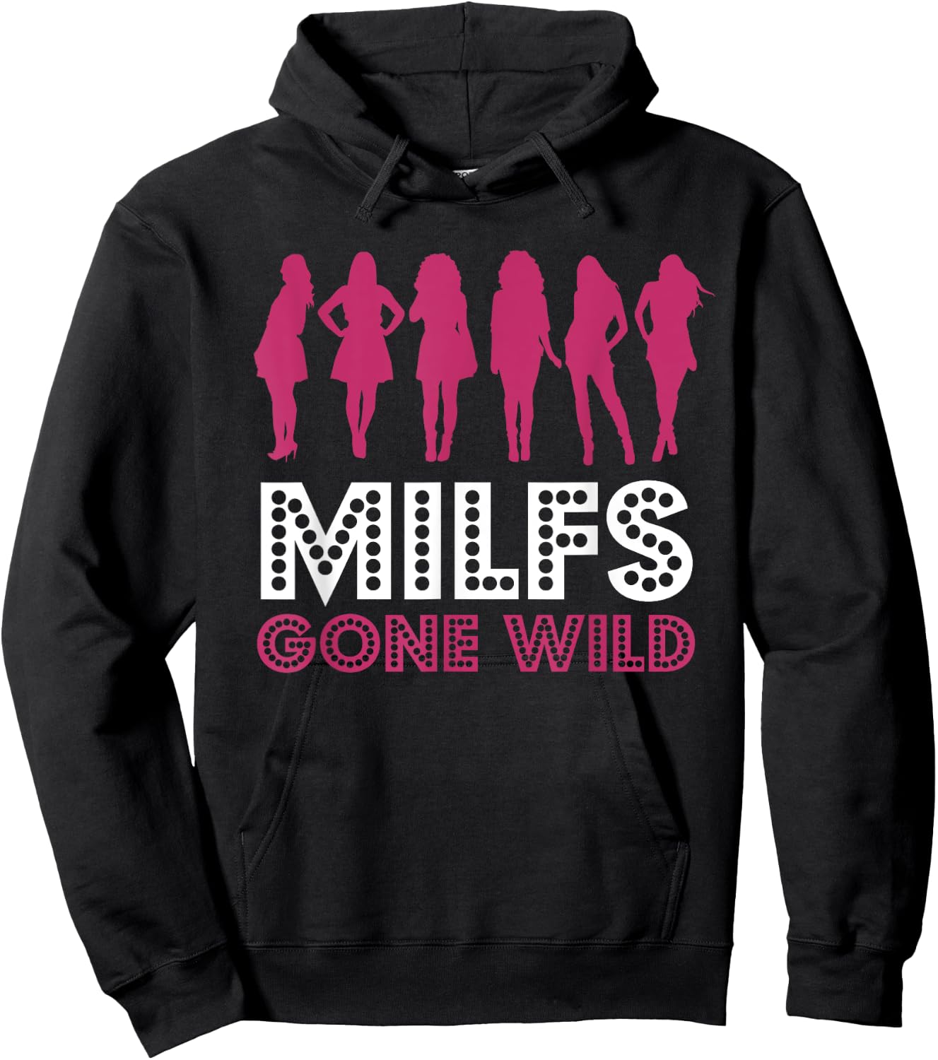 MILFs Gone Wild Hoodie - Hoodie | Black