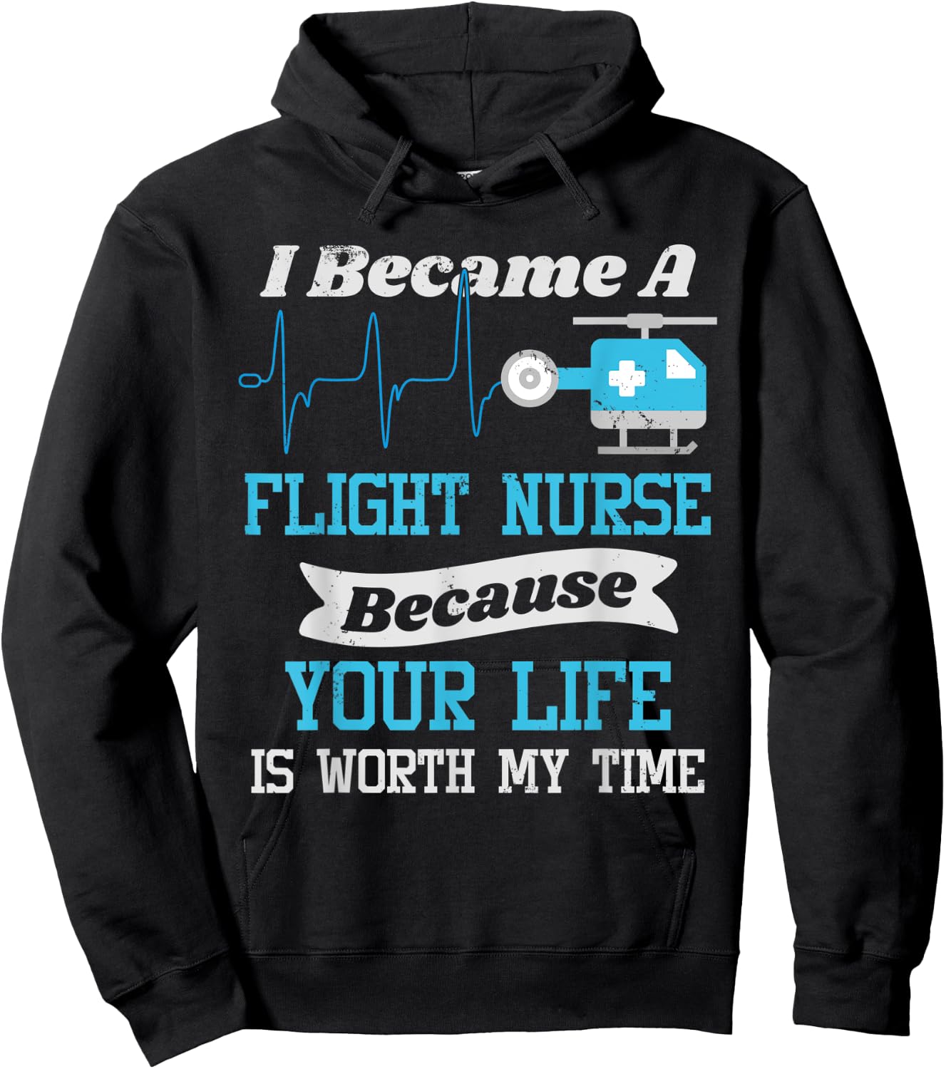 Flight Nurse T Shirt - Your Life Is Worth My Time Hoodie - Hoodie | Black