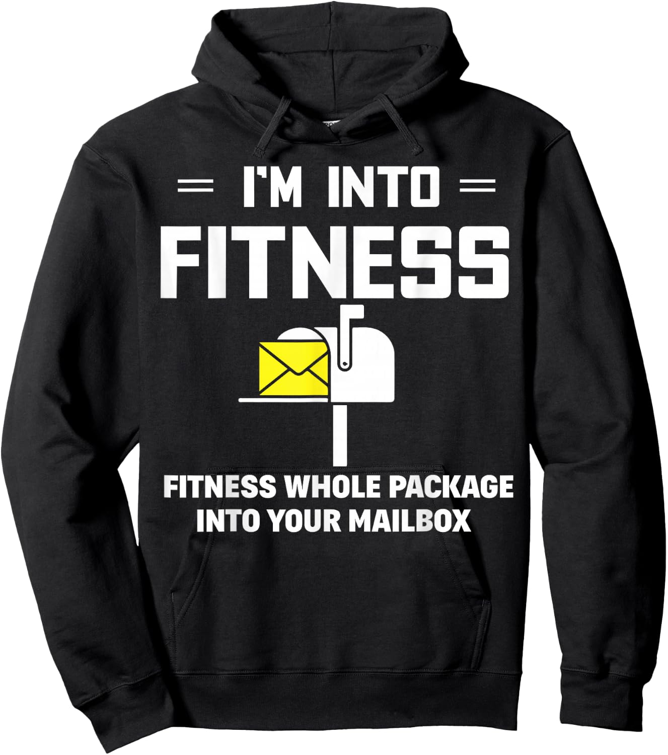 I'm Into Fitness Funny Mail Carrier Postman Gift Small Hoodie - Hoodie | Black