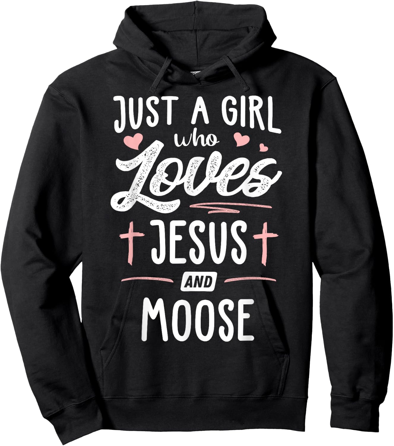 Just A Girl Who Loves Jesus And Moose Gift Women Hoodie - Hoodie | Black