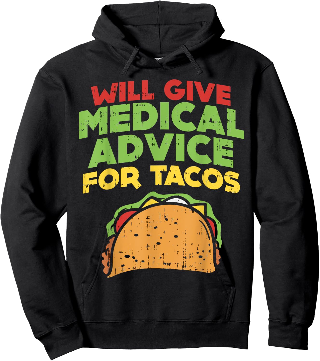 Will Give Medical Advice For Tacos Doctor Nurse Food Gift Hoodie - Hoodie | Black
