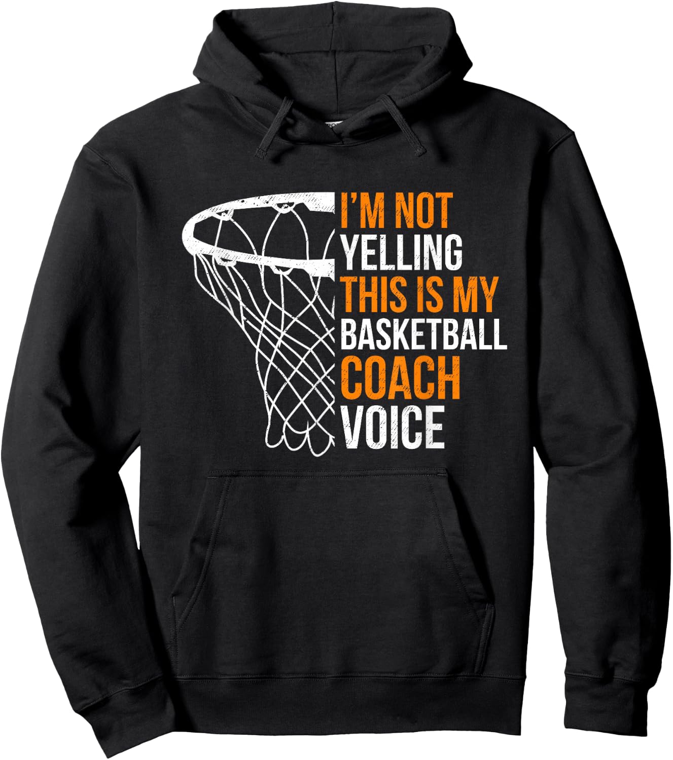 Basketball Coach I'm Not Yelling Basketball Coach Voice Hoodie - Hoodie | Black