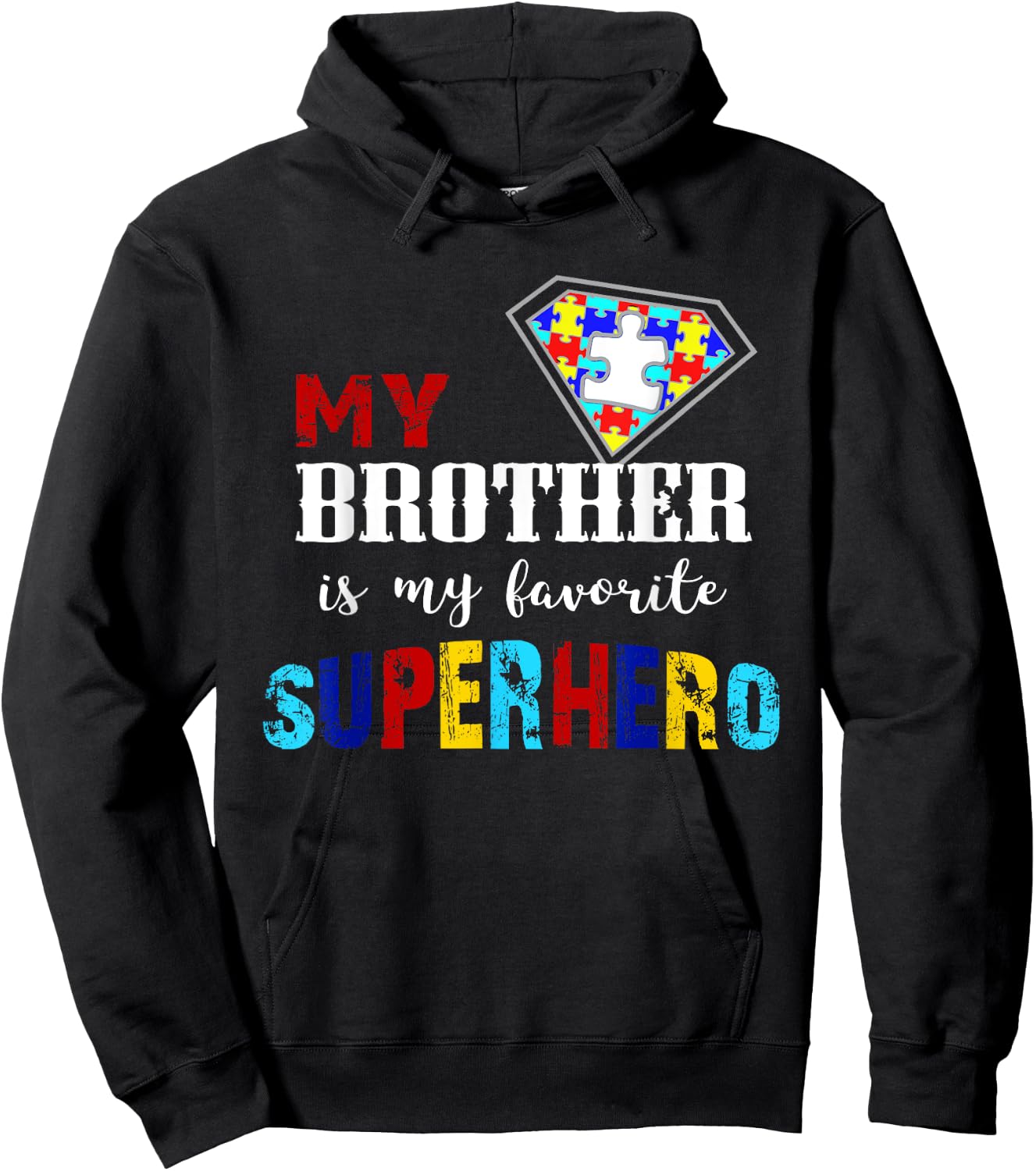 My Brother Is My Favorite Superhero Autism Awareness Gifts Hoodie - Hoodie | Black
