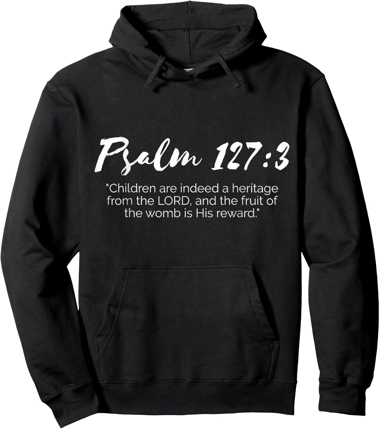 Abortion Pro Life March Bible Psalm 127:3 Hoodie - Hoodie | Black