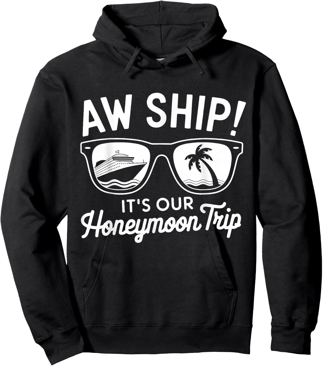 Aw Ship It's Our Honeymoon Trip Couples Hoodie - Hoodie | Black