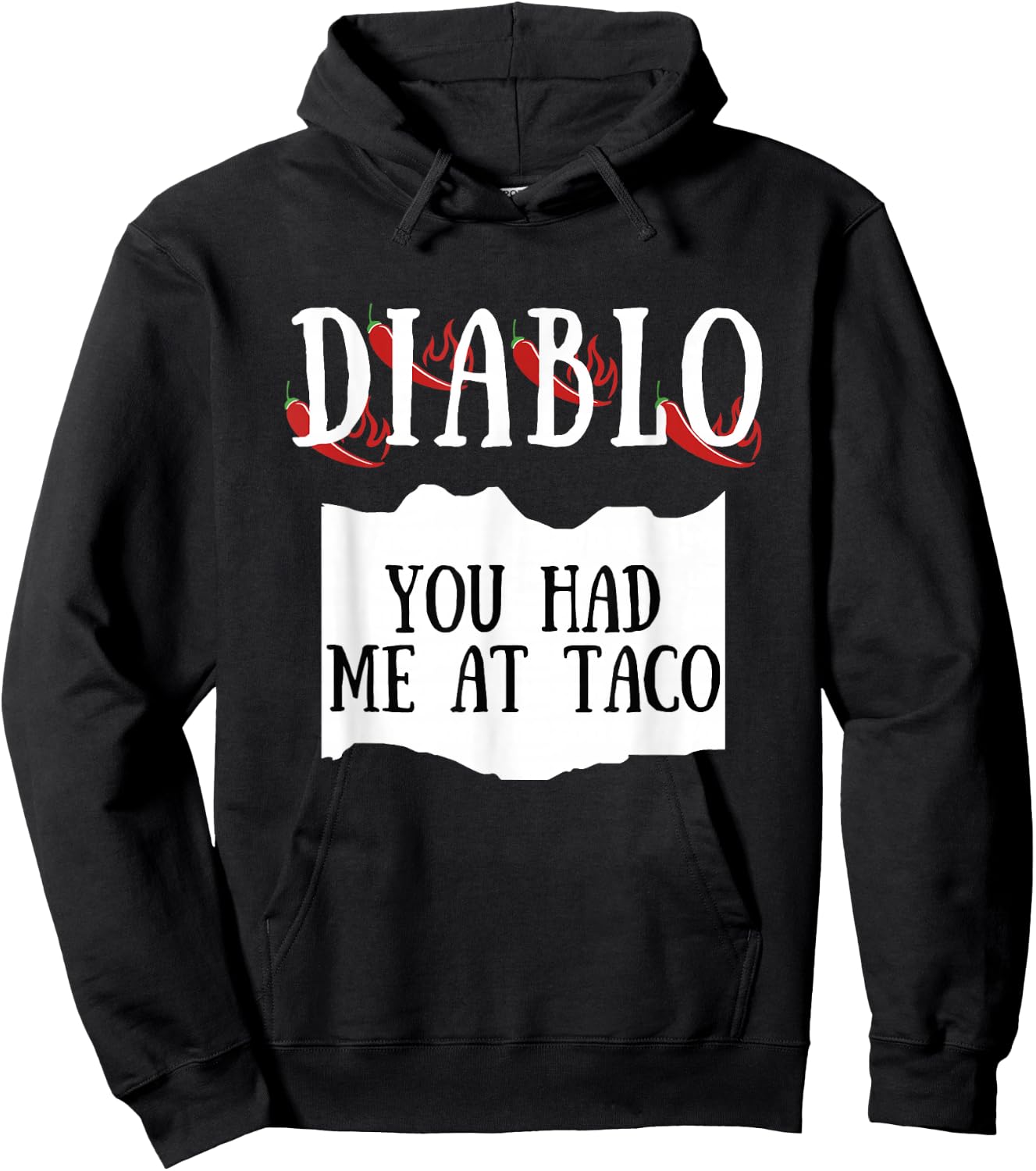 You Had Me At Taco Diablo Hot Sauce Group Costume Hoodie - Hoodie | Black