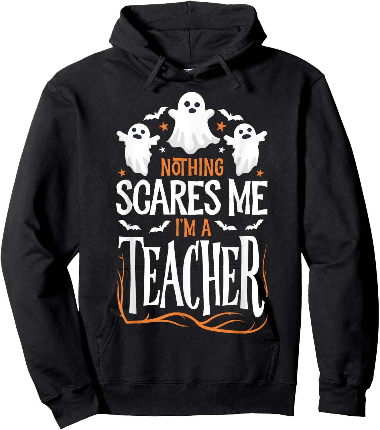 Halloween Teacher Nothing Scares Me Funny Women Men Teachers Hoodie - Hoodie | Black