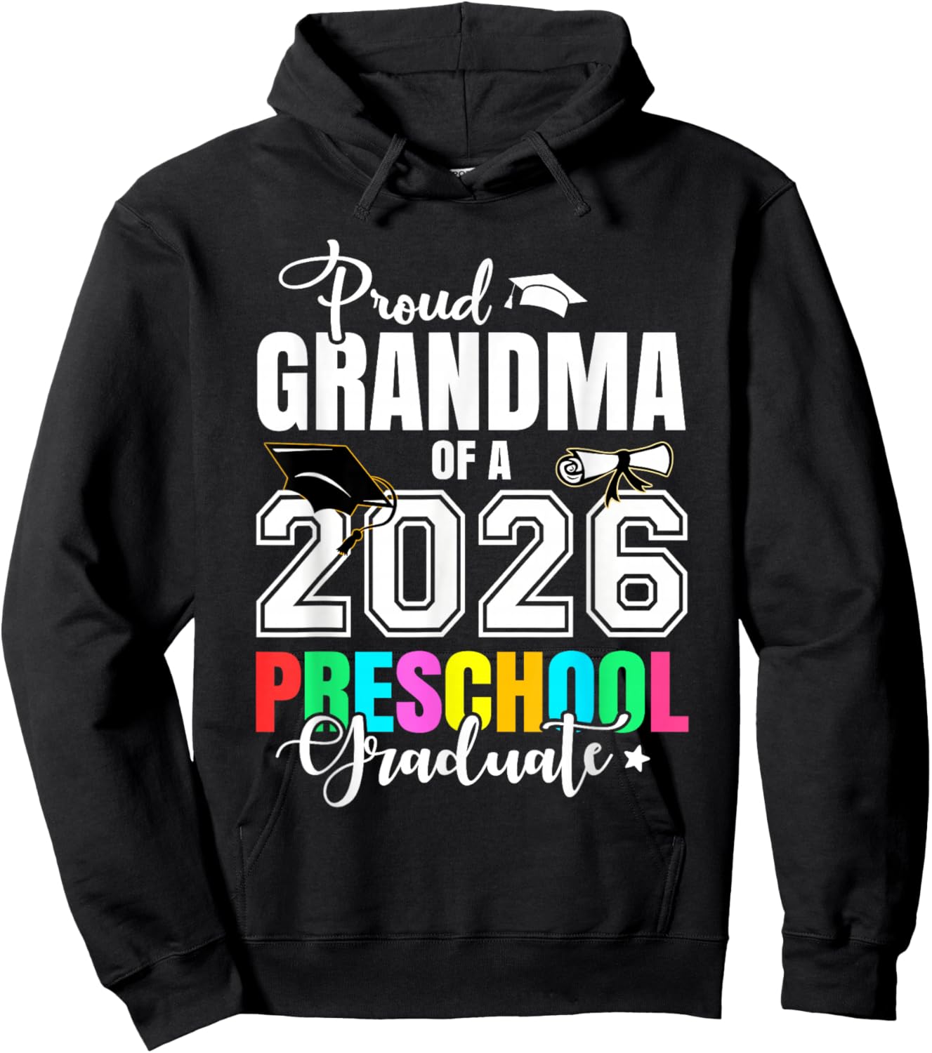 Proud Grandma of A 2026 Preschool Graduate Graduation Hoodie - Hoodie | Black