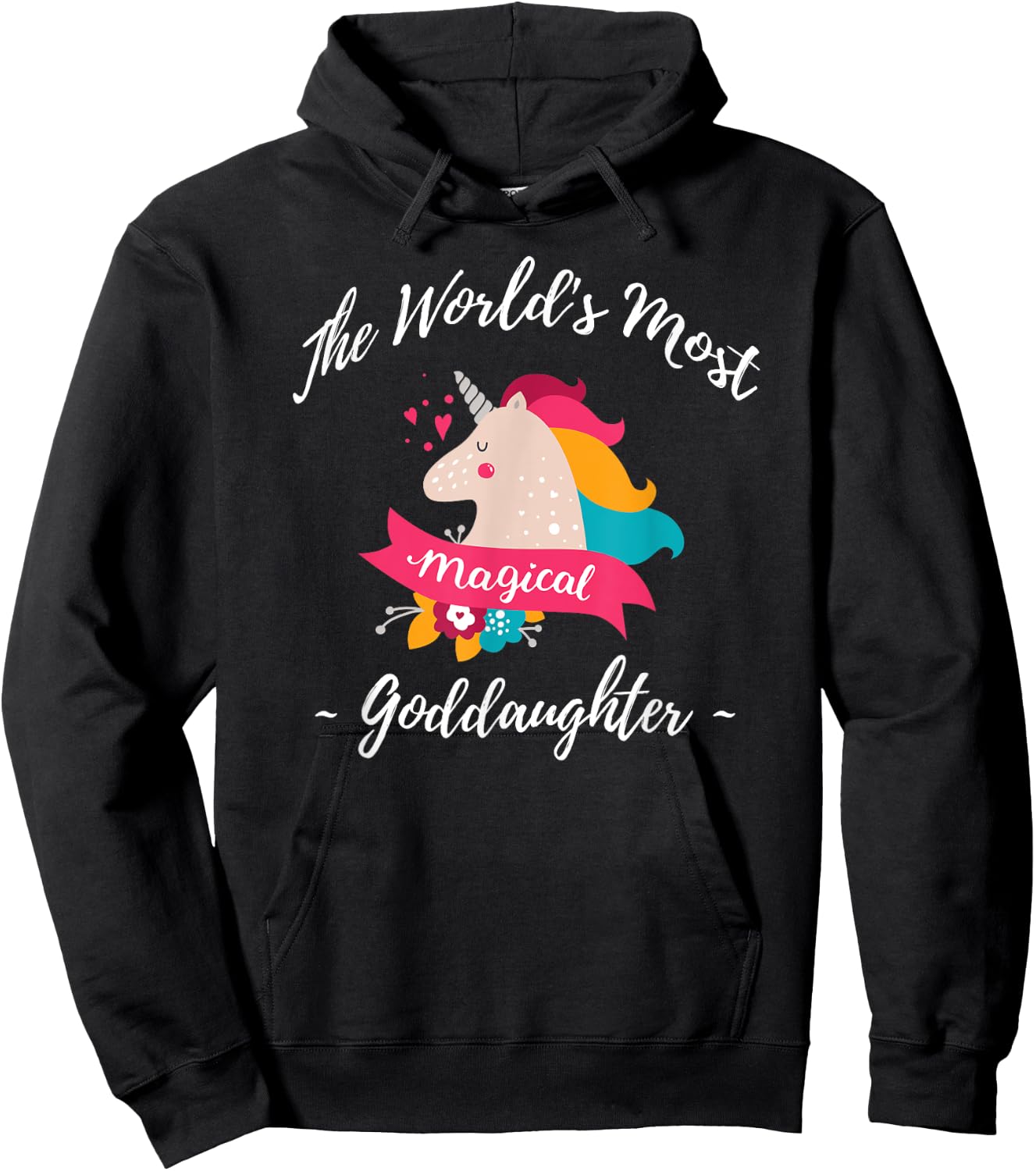 Magical Unicorn Goddaughter - Best Goddaughter Ever Hoodie - Hoodie | Black