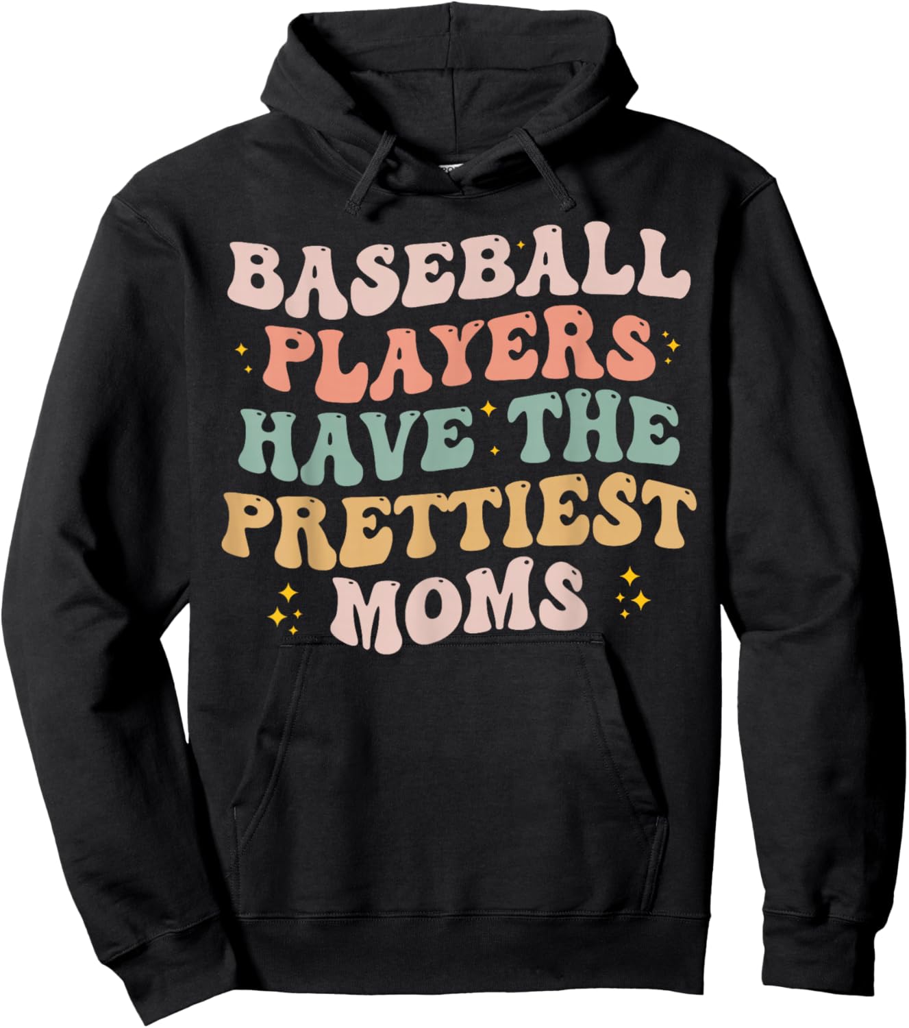 Baseball Players Have the Prettiest Moms Lover Mother Day Hoodie - Hoodie | Black