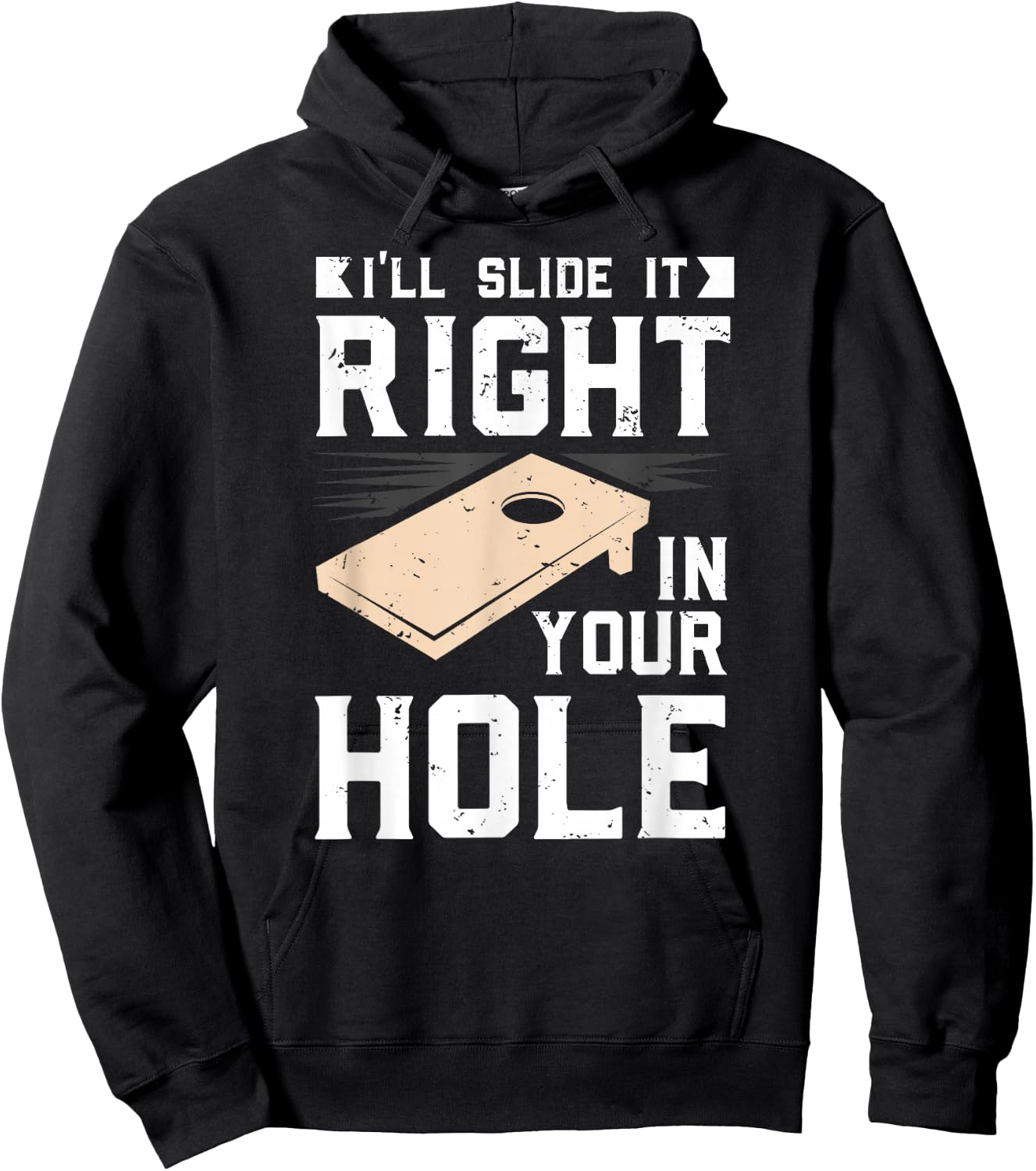 I'll Slide It Right In Your Hole Cornhole Game Gift Hoodie - Hoodie | Black