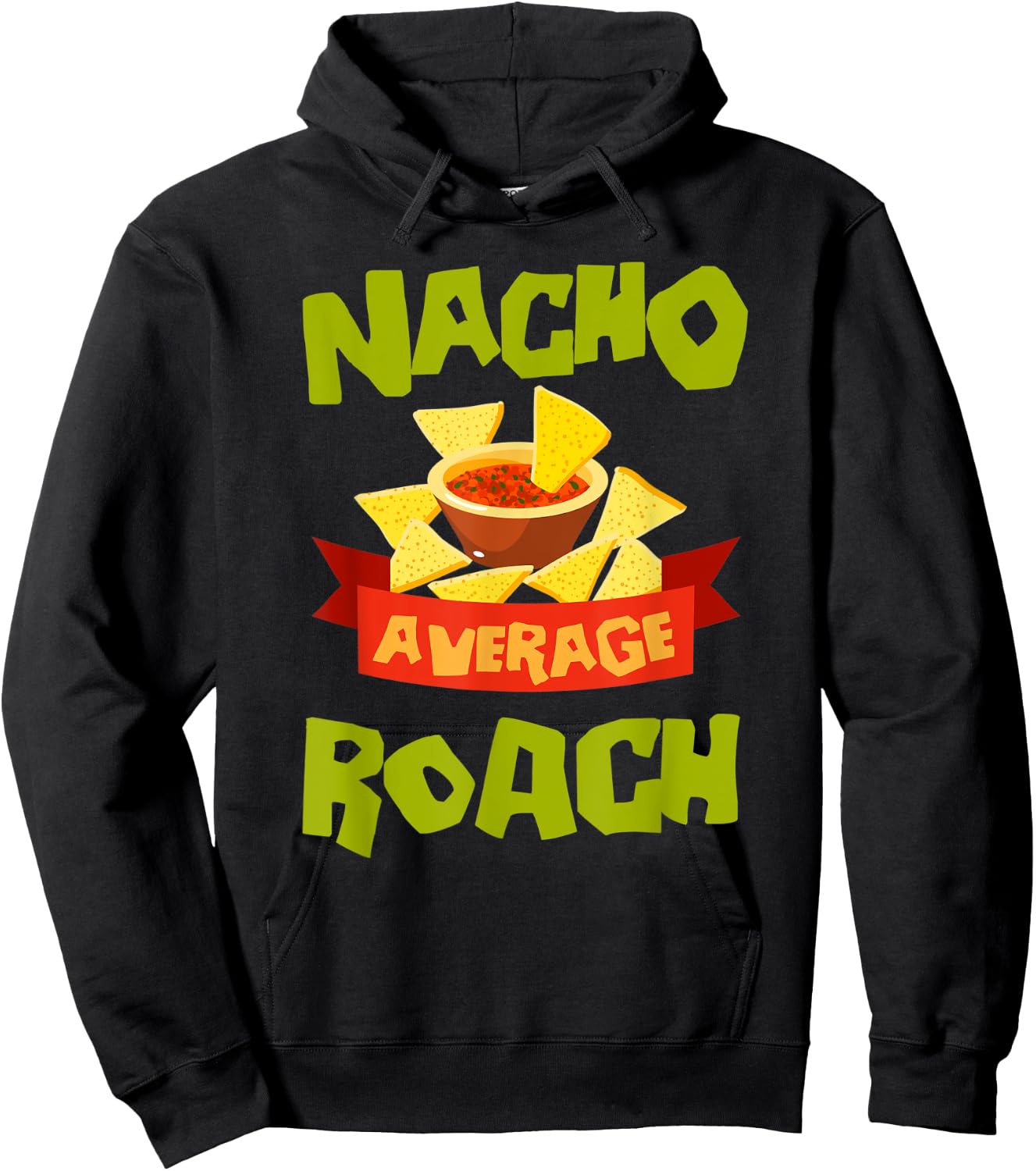 NACHO AVERAGE ROACH Funny Birthday Personalized Surname Hoodie - Hoodie | Black