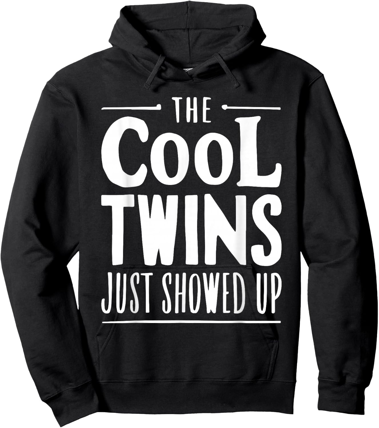 The Cool Twins Just Showed Up Shirt Adults Kids Siblings Hoodie - Hoodie | Black