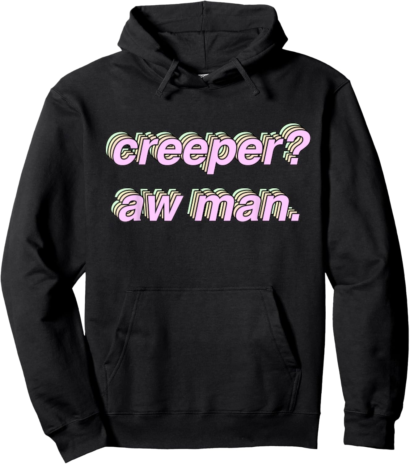 Creeper Aw Man Meme Gift Hoodie - Hoodie | Black