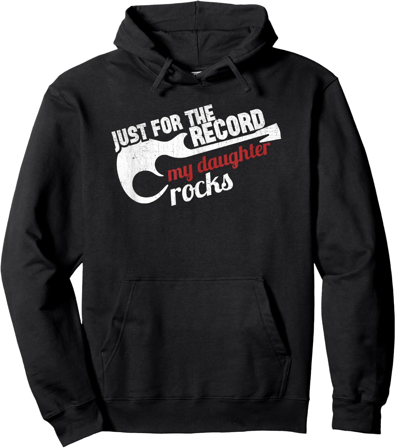 Just for the Record My Daughter Rocks Cool T Shirt Hoodie - Hoodie | Black