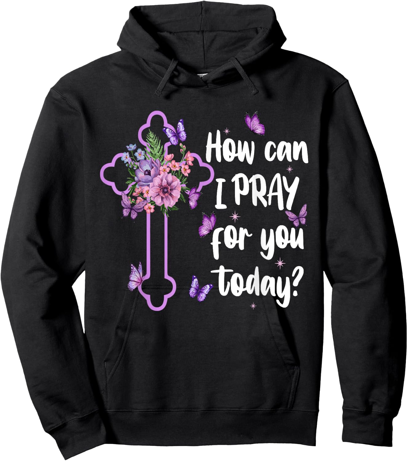 How Can I Pray For You Today Christian Jesus Cross Flower Hoodie - Hoodie | Black