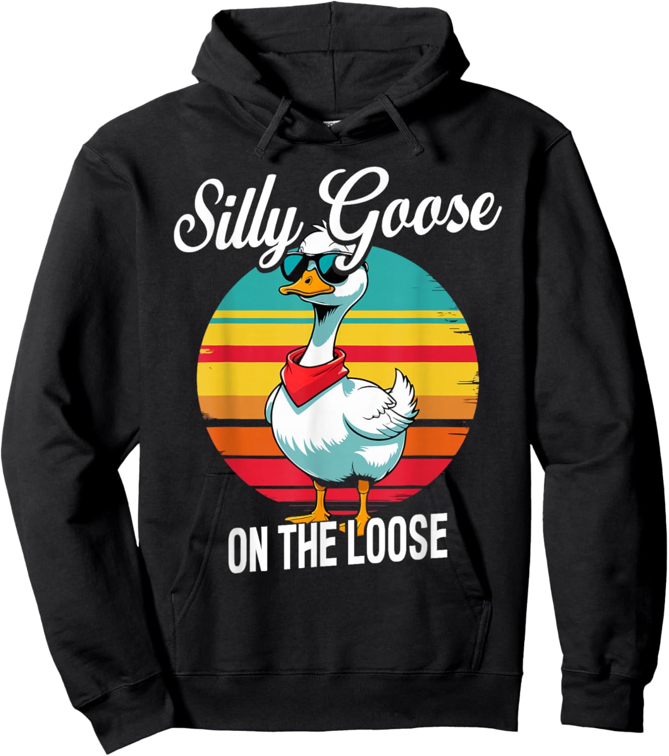 Silly Goose On The Loose, Funny Goose Hoodie - Hoodie | Black