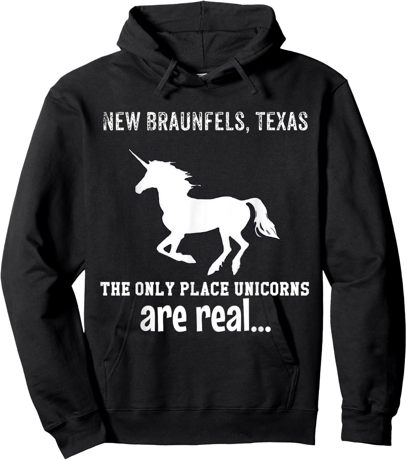 New Braunfels Texas The Only Place Unicorns Are Real Funny Hoodie - Hoodie | Black