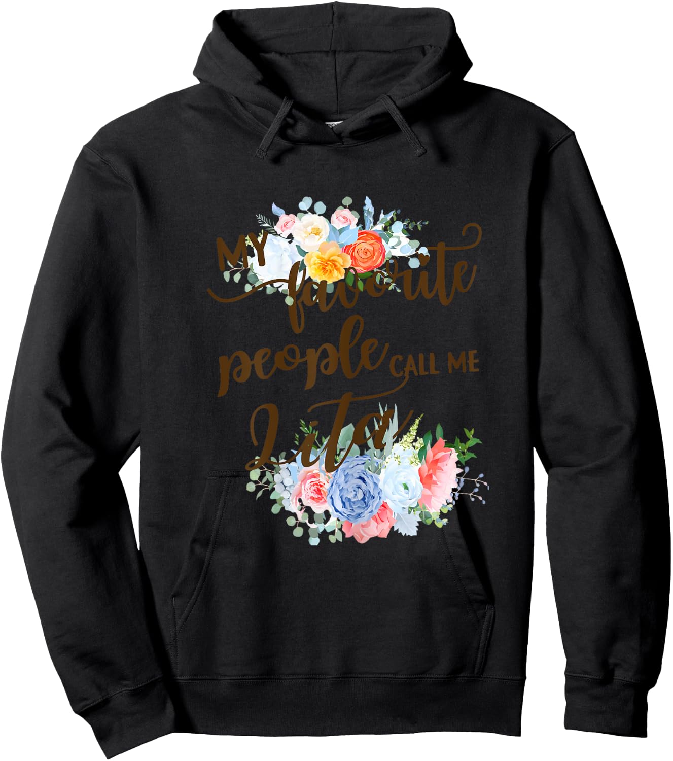 My Favorite People Call Me Lita Spanish Grandma Mother Hoodie - Hoodie | Black