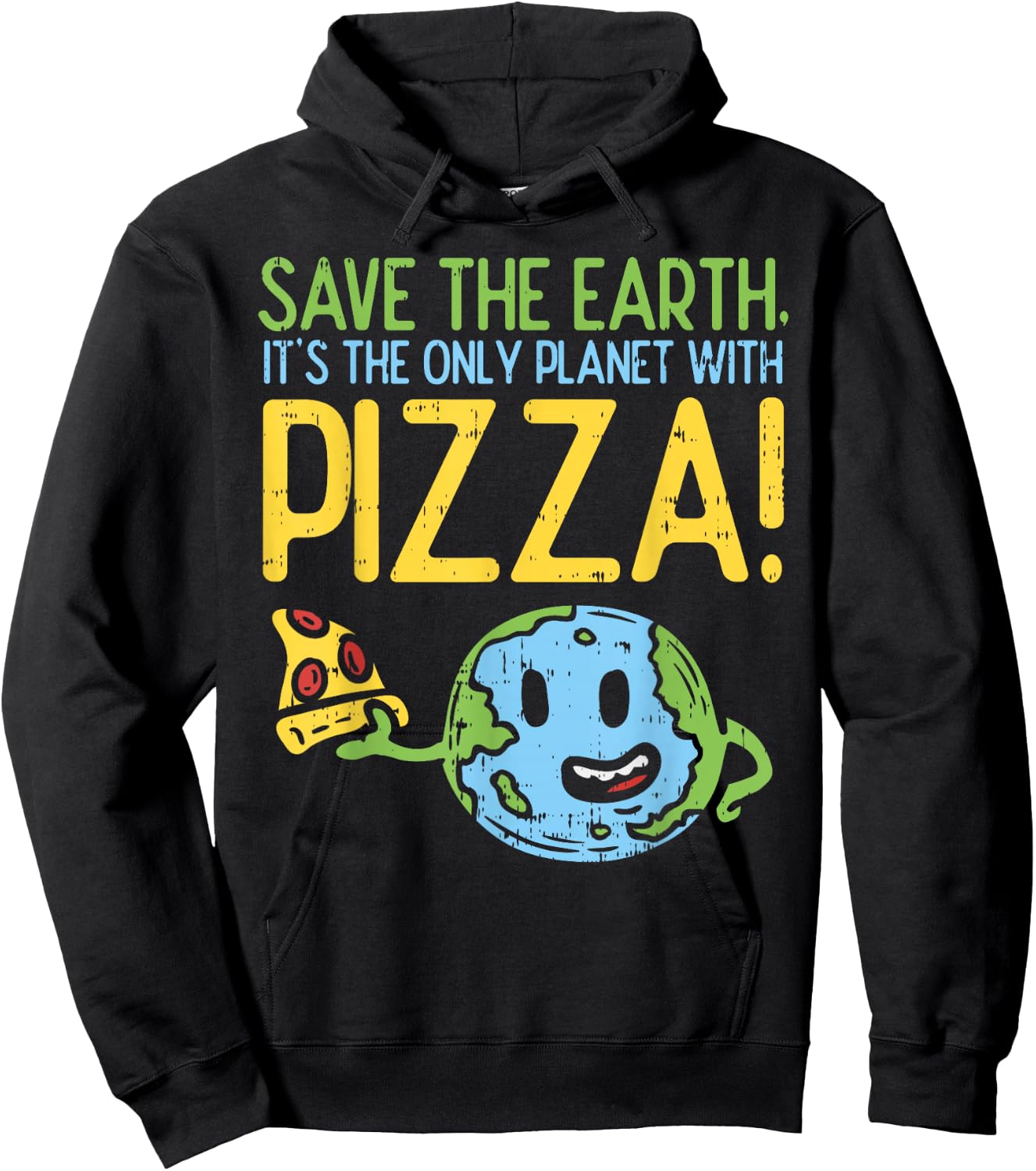 Save The Earth Its The Only Planet With Pizza Shirt Food Hoodie - Hoodie | Black