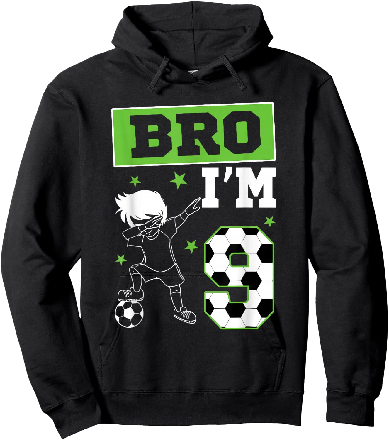 Bro I'm 9th Birthday Boy Soccer Theme Party 9 Year Old Hoodie - Hoodie | Black