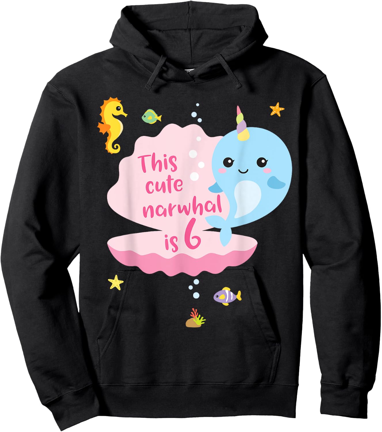 6th Birthday 6 Year Old Girl Boy Gift Narwhal Sea Unicorn Hoodie - Hoodie | Black