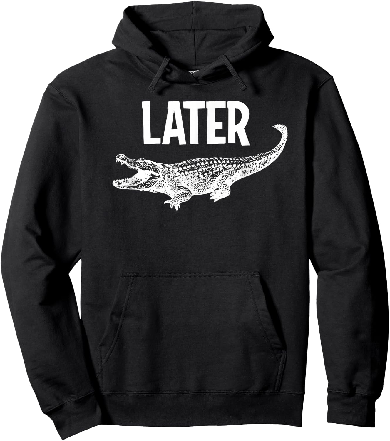 Comic Humor Sayings, Later Gator , -Adults, Black, Small, Short Sleeve Hoodie - Hoodie | Black