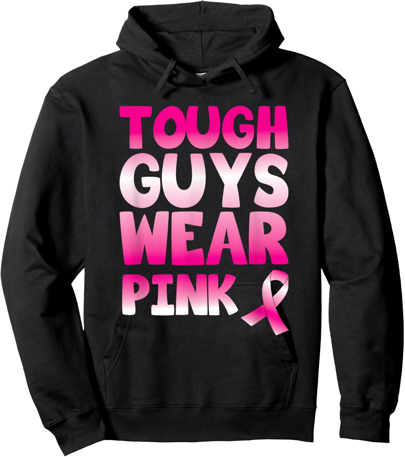 Tough Guys Wear Pink Ribbon Support Advocate Graphic Quote Hoodie - Hoodie | Black