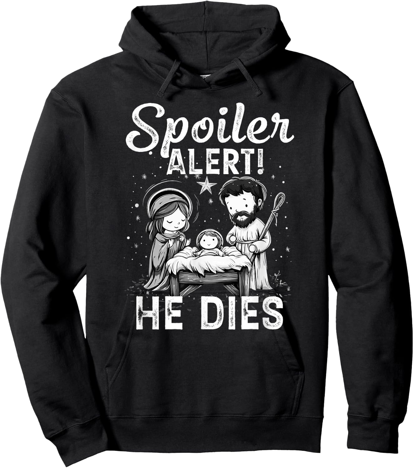 Spoiler Alert He Dies - Design Hoodie - Hoodie | Black