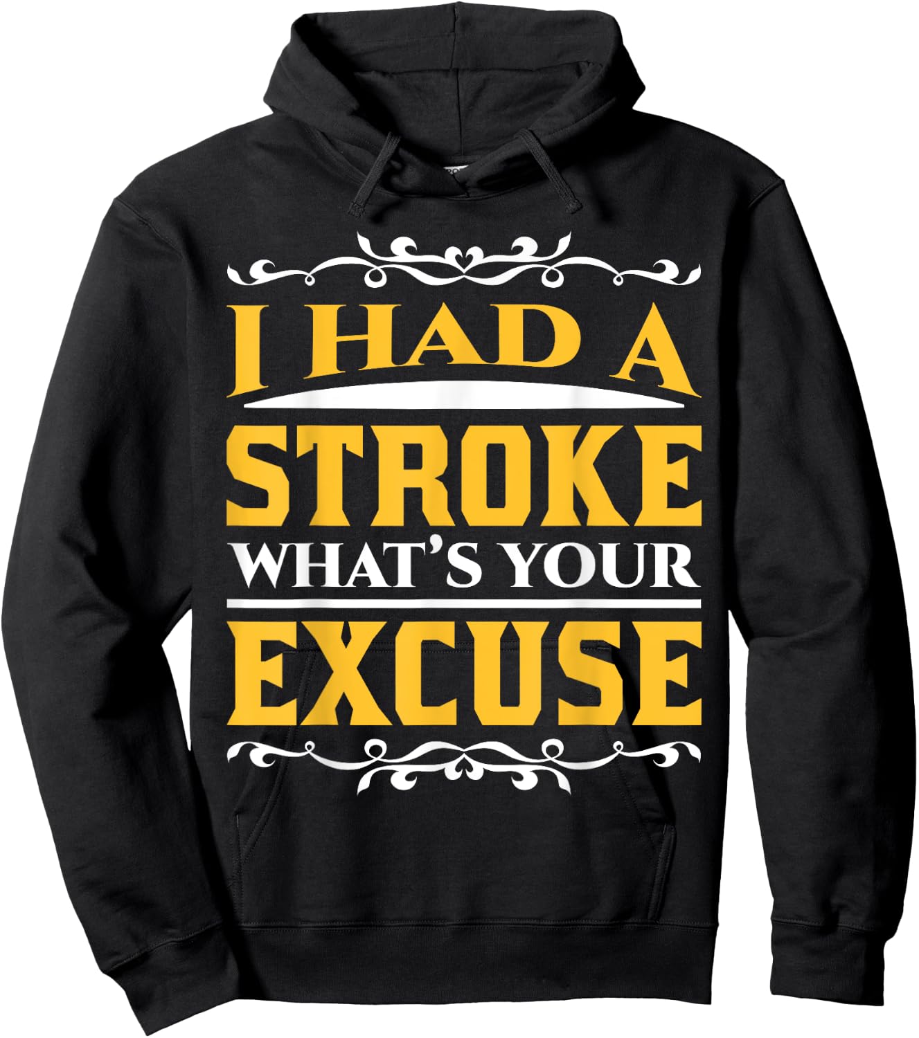 Funny Stroke Survivor What's Your Excuse Recovery Awareness Hoodie - Hoodie | Black