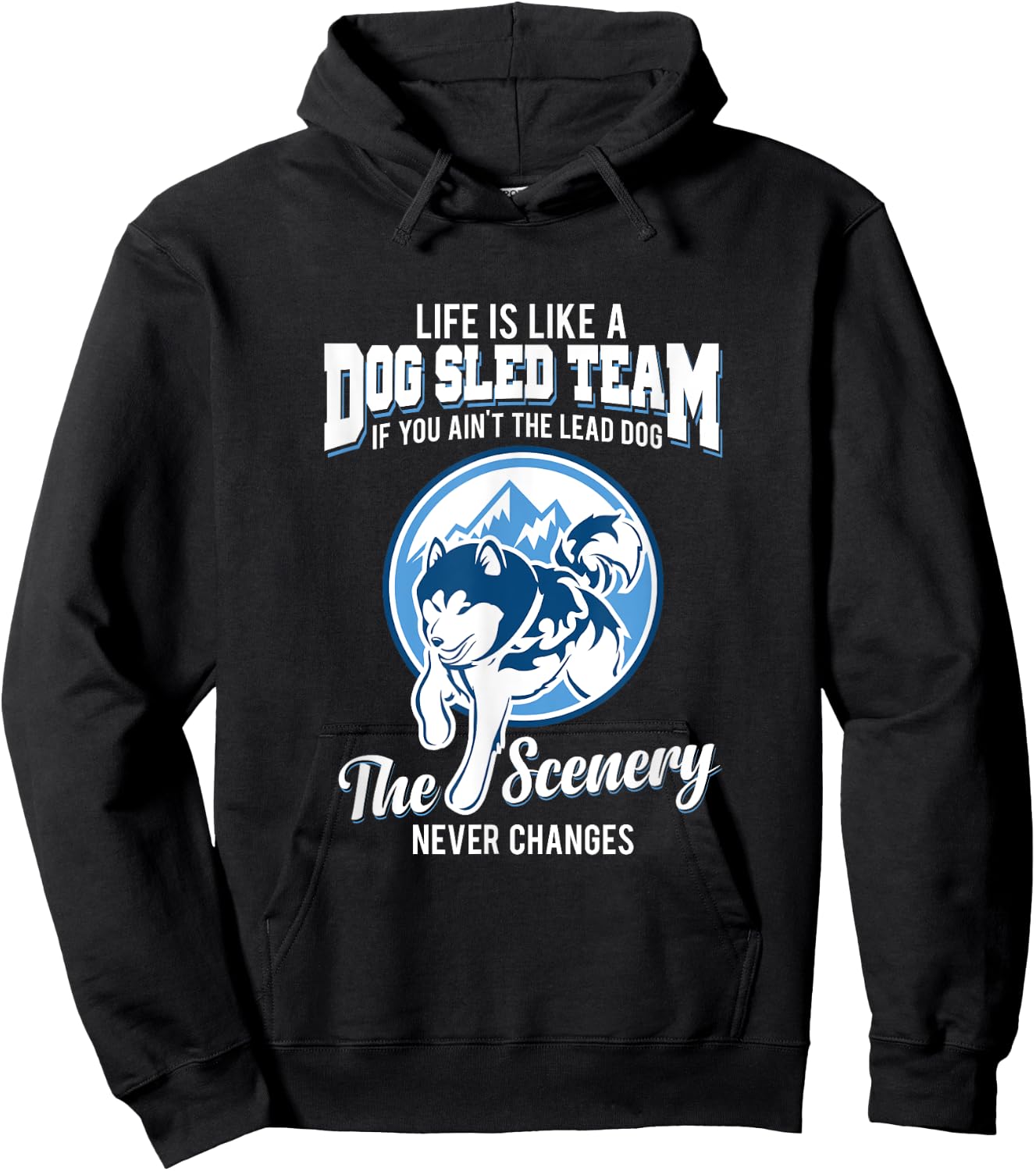 Life is like a dog sled team dog musher T Shirt Men Women Girls Kids Hoodie - Hoodie | Black