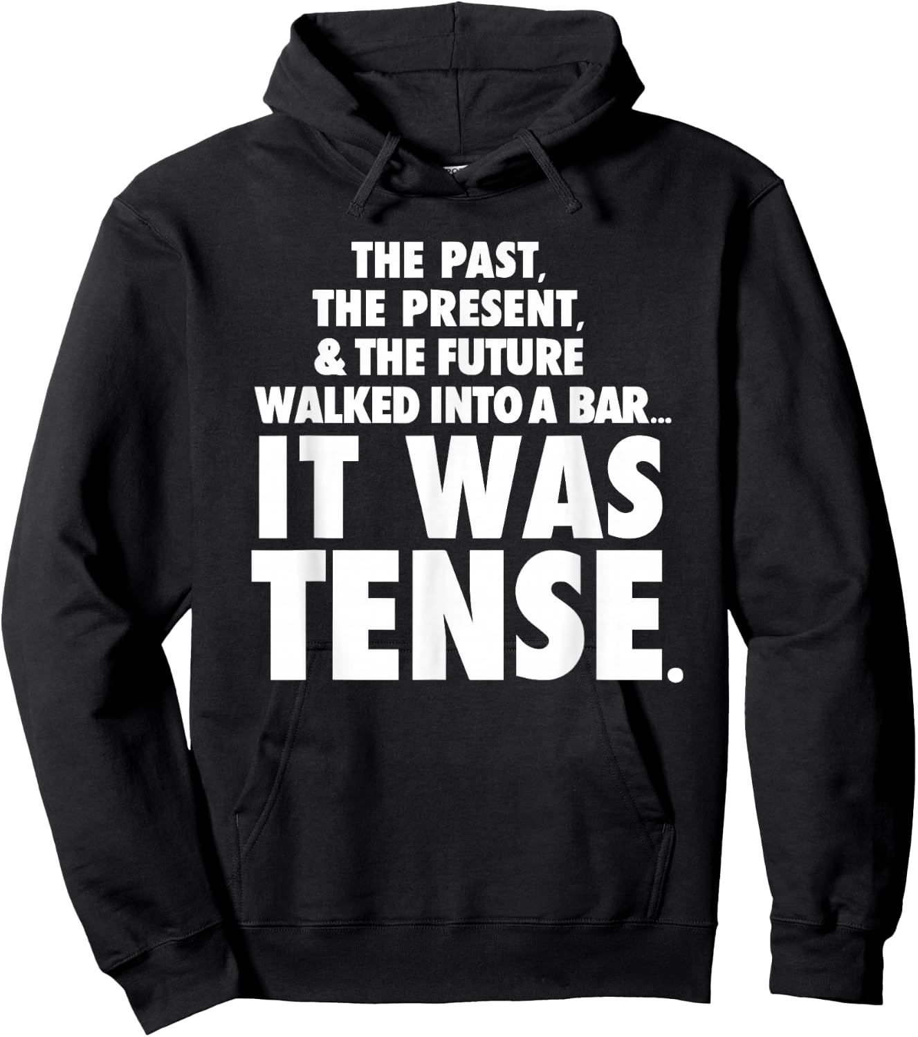 Past Present Future walked into a bar it was tense Hoodie - Hoodie | Black