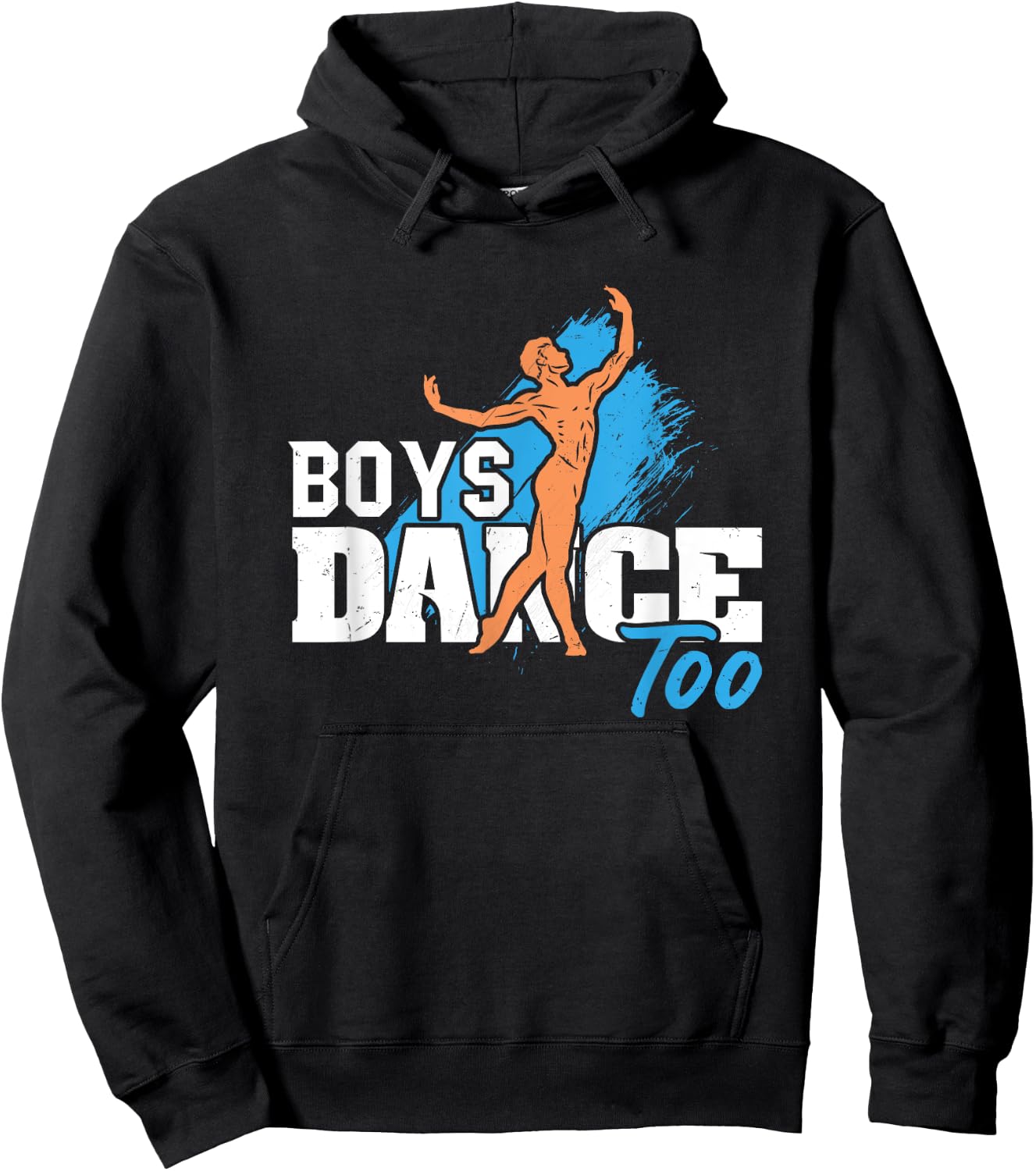 Boys Dance Too Ballet Dancer Funny Men Dancer Hoodie - Hoodie | Black