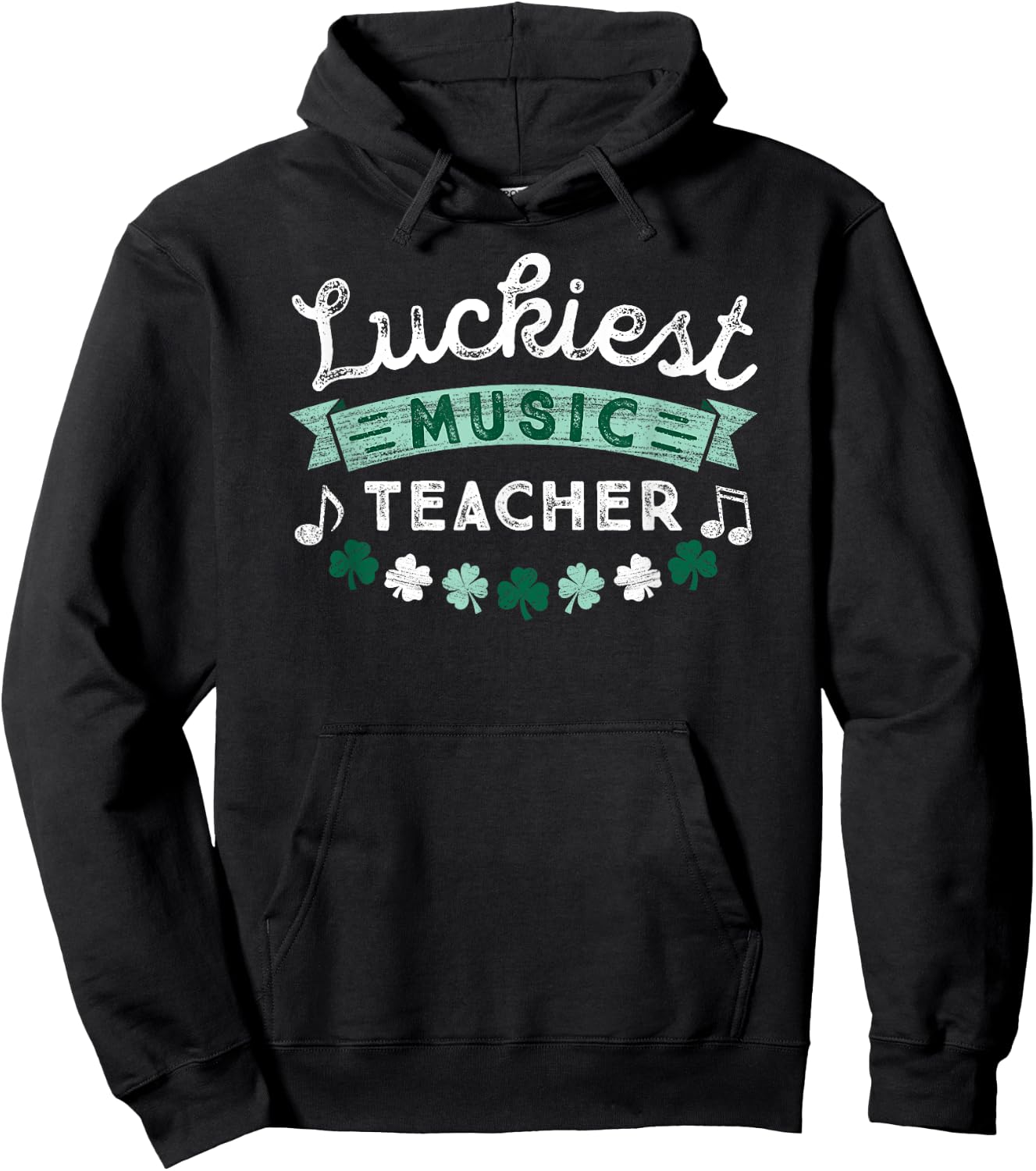 St Patricks Day Music Teacher Shirt Luckiest Shamrock Gift Men Women Kids Hoodie - Hoodie | Black