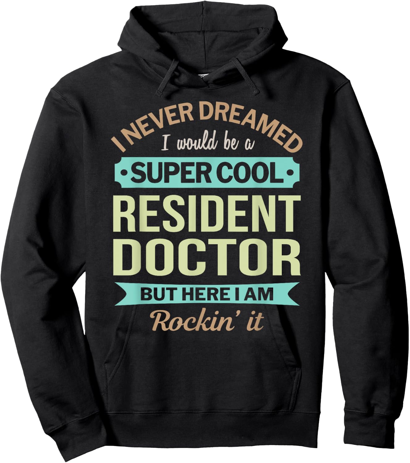 Resident Doctor Gift Funny Appreciation Hoodie - Hoodie | Black
