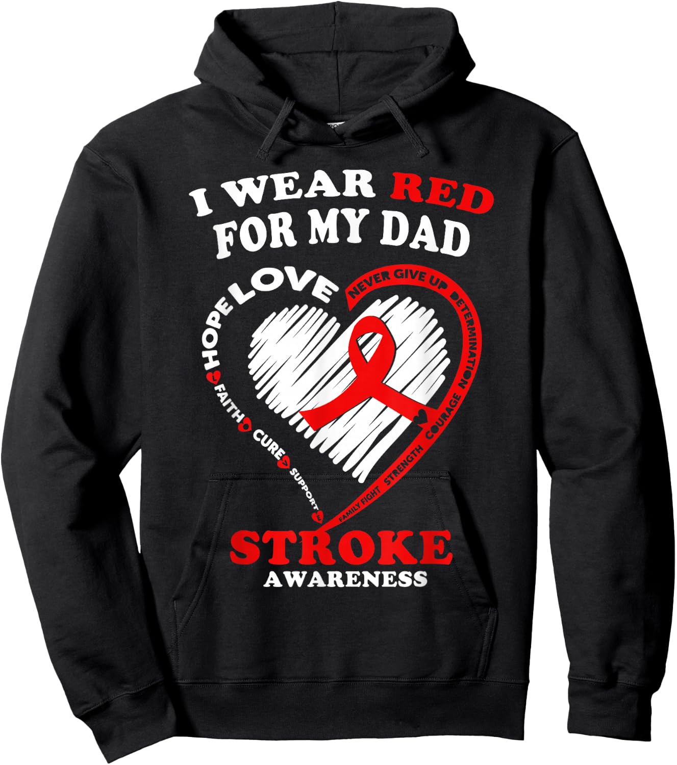 Stroke Awareness T Shirt - I Wear Red For My Dad Hoodie - Hoodie | Black