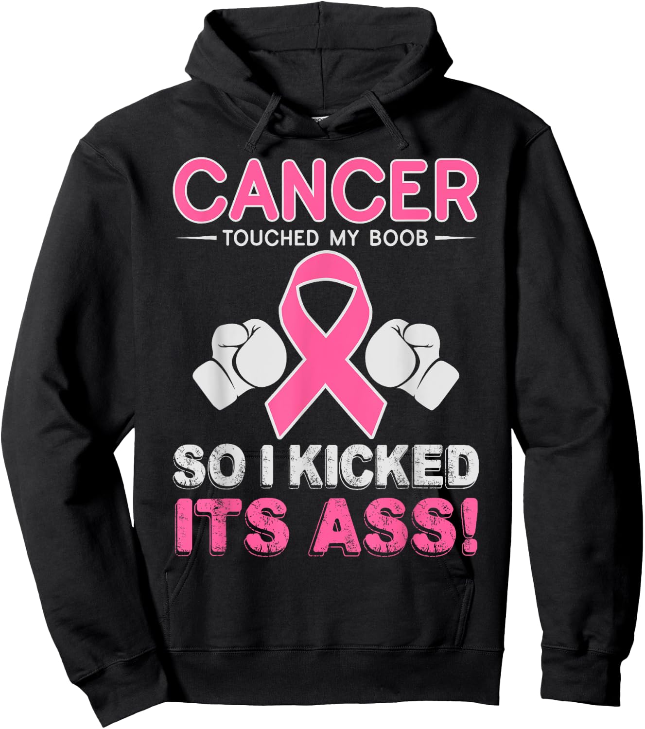 Kick Cancer Ass Funny Support Breast Cancer Awareness Shirt Hoodie - Hoodie | Black