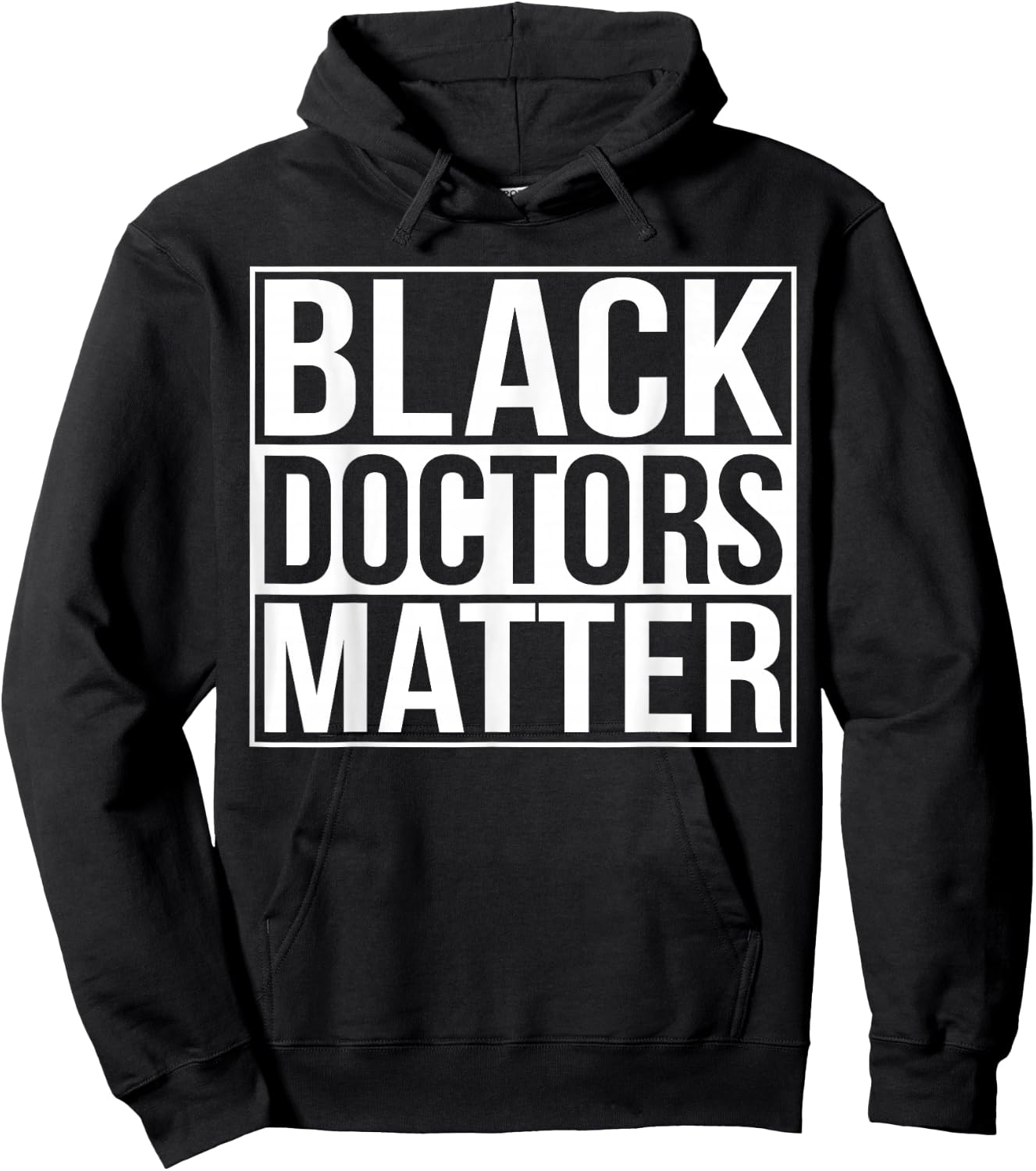 Black Doctors Matter Political Unity Ethnic T Shirt Hoodie - Hoodie | Black