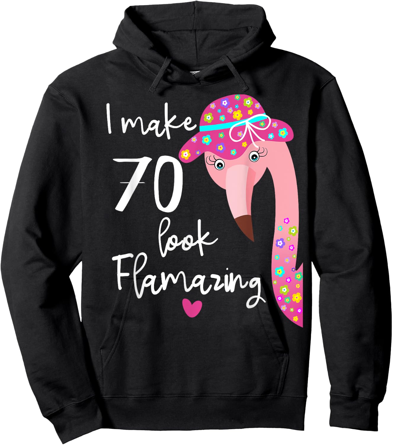 Funny Flamingo 70th Birthday Shirt for 70 Years Old Hoodie - Hoodie | Black