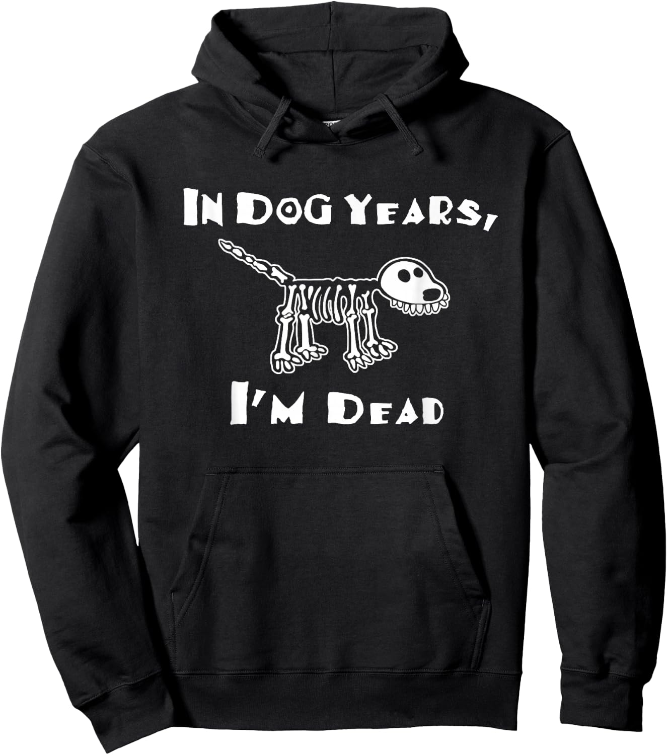 In Dog Years I'm Dead Hoodie - Hoodie | Black
