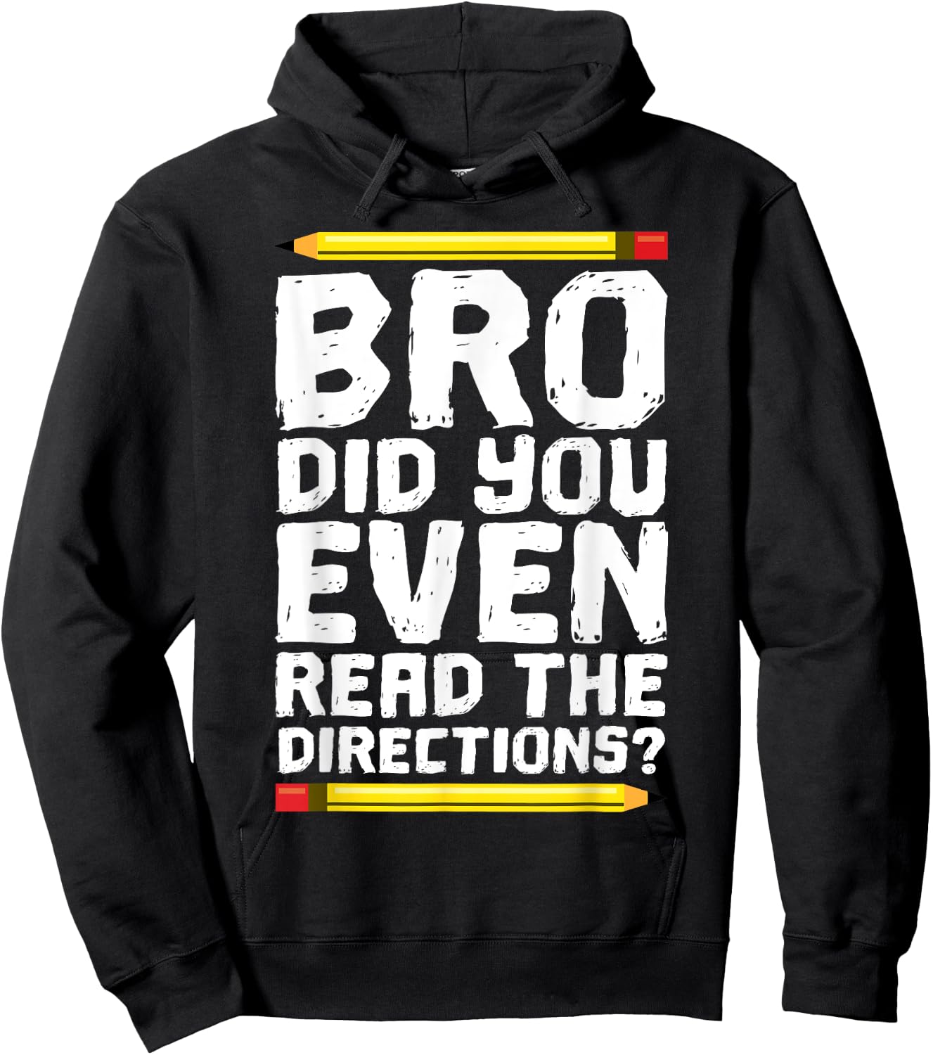 Bro Did You Even Read Directions Shirt Teacher Hoodie - Hoodie | Black