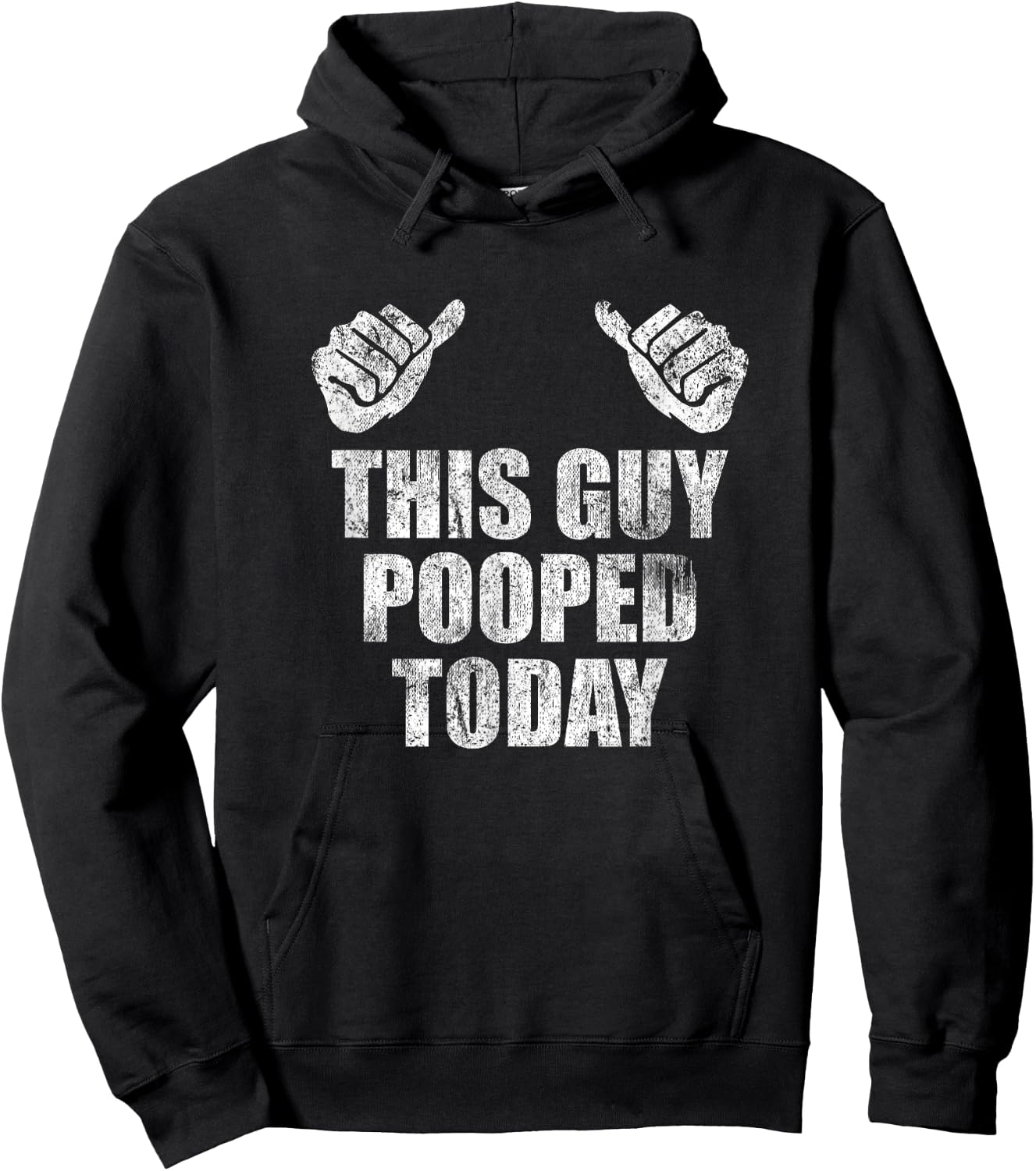 This Guy Pooped Today Gross Adult Humor Funny Statement Hoodie - Hoodie | Black