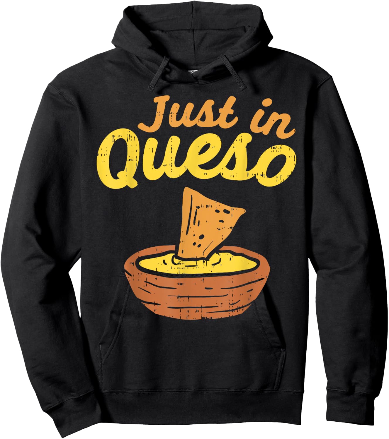 Funny Just In Cheese Queso Cinco De Mayo Nacho Mexican Pun Hoodie - Hoodie | Black