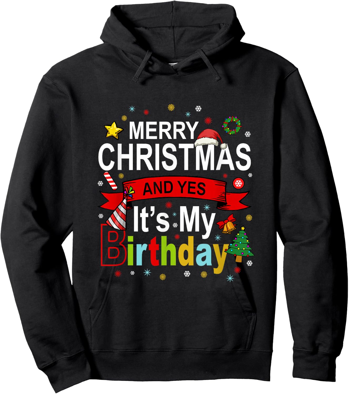 Merry Christmas And Yes It's My Birthday Gift Hoodie - Hoodie | Black
