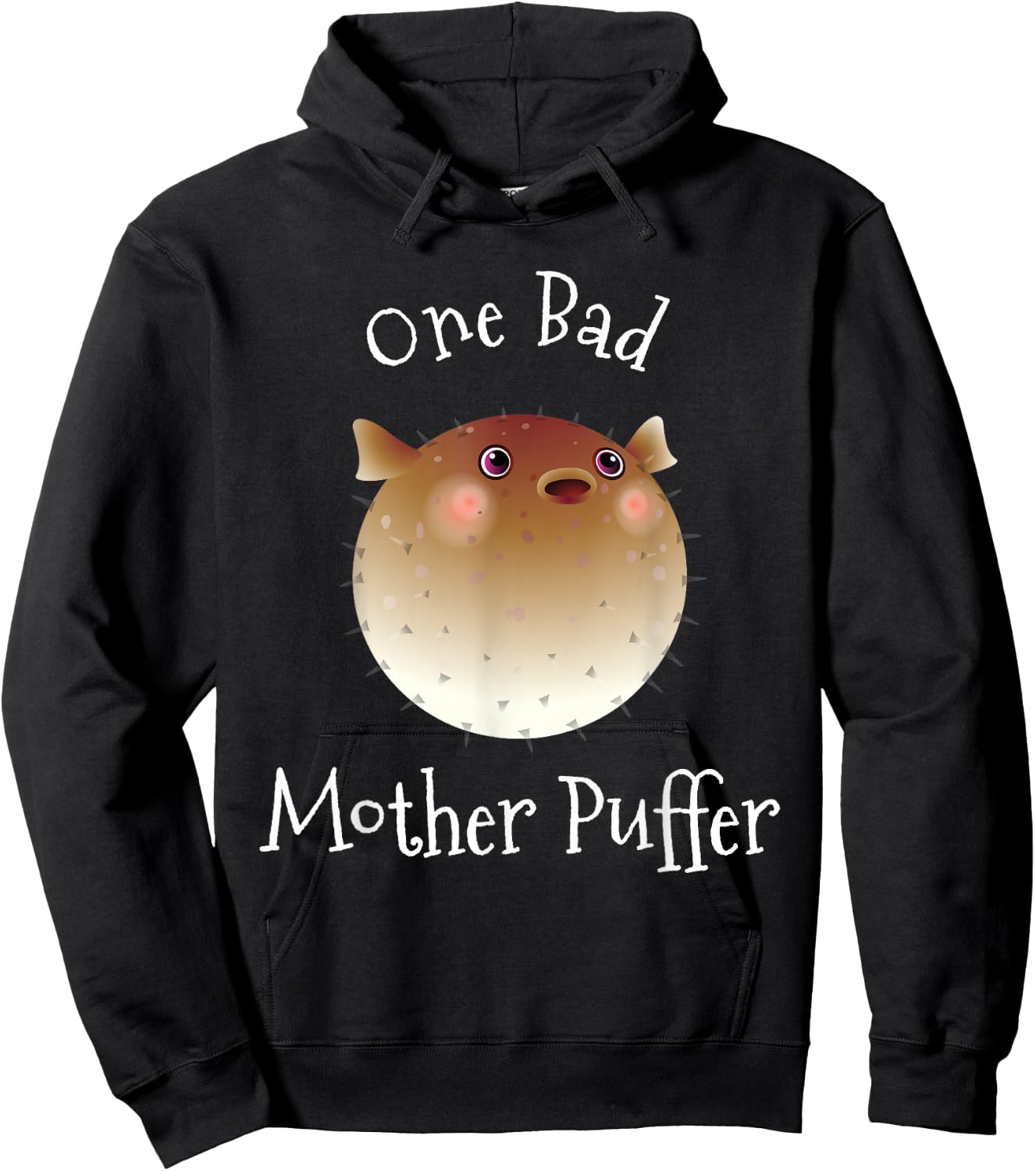 Puffer Fish One Bad Mother Puffer Pun Funny Ocean Hoodie - Hoodie | Black
