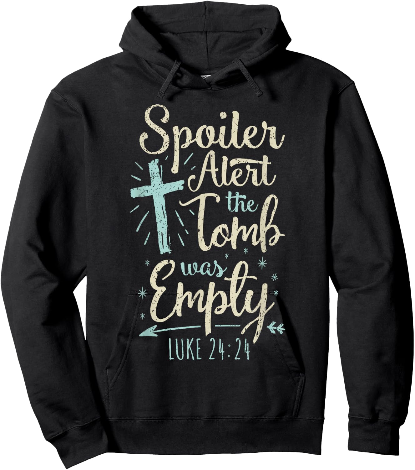 Easter Basket Stuffers Spoiler Alert Tomb Was Empty Hoodie - Hoodie | Black