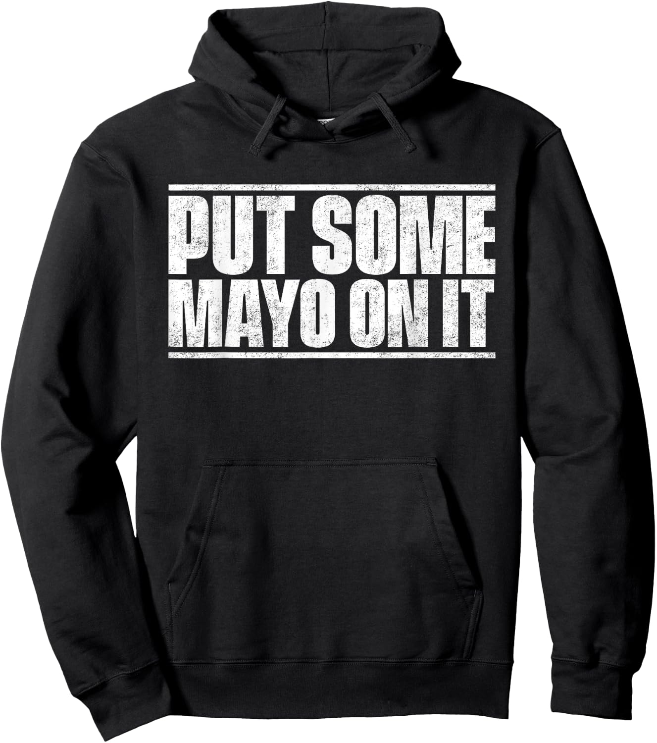 Put Some Mayo On It Mayonnaise Shirt Hoodie - Hoodie | Black